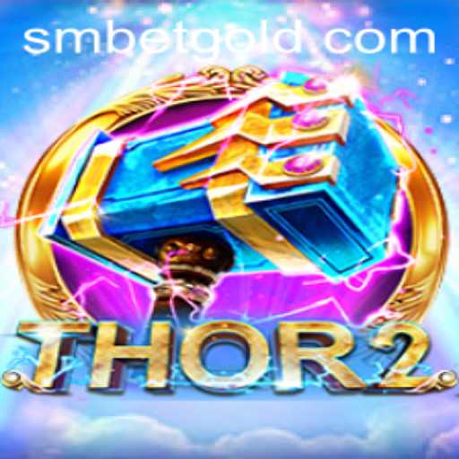 Diving into the Epic World of Thor2 and the Exciting Keyword smbet